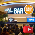 Bar Super Bock - Vibra São Paulo (VIDEO)
